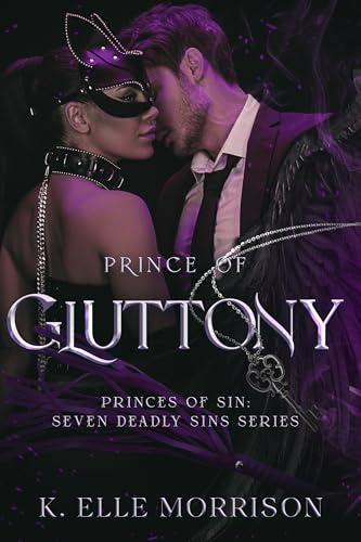 Prince of Gluttony: Princes of Sin: Seven Deadly Sins series (Princes Of Sin: The Seven Deadly Sins series Book 5)