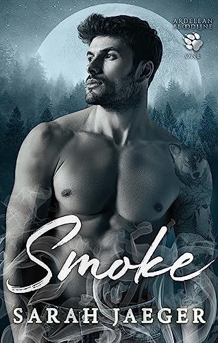 Smoke (The Ardelean Bloodline Book 1)