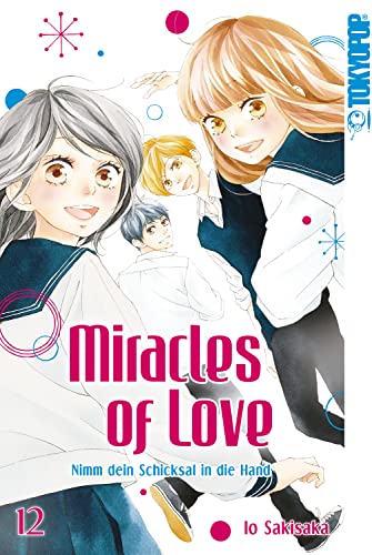 Miracles of Love - Nimm dein Schicksal in die Hand 12