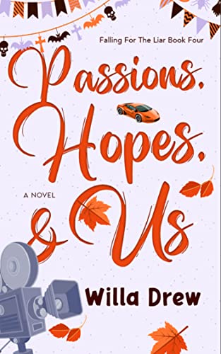 Passions, Hopes, & Us (Falling for the Liar Book 4)