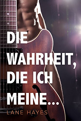 Die Wahrheit, die ich meine... (Eine Art Serie 1)