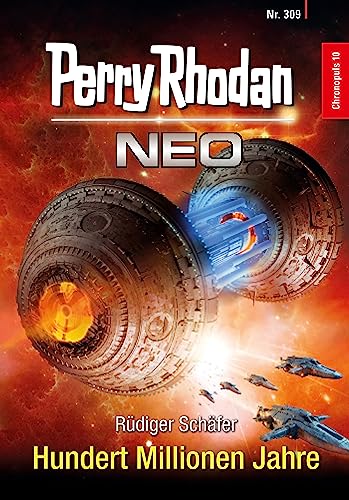 Perry Rhodan Neo 309: Hundert Millionen Jahre: Staffel: Chronopuls