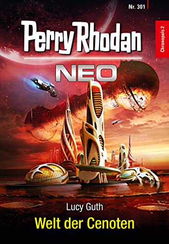 Perry Rhodan Neo 301: Welt der Cenoten: Staffel: Chronopuls