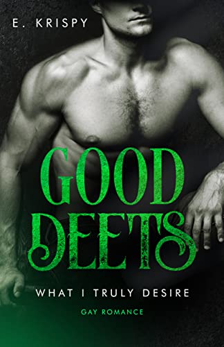 Good deets (What I truly desire 4)