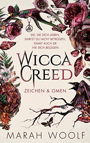 WiccaCreed : Zeichen & Omen: Mitreißende Romantasy - Der Auftaktband der neuen fantastischen Bestsellertrilogie (WiccaChroniken 1)