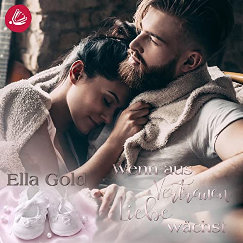 Wenn aus Vertrauen Liebe wächst: Growing Love 3