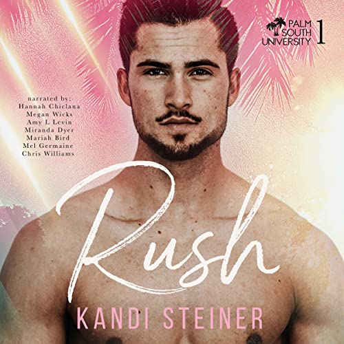Rush: Palm South University, Book 1