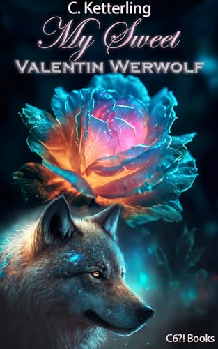 My Sweet Valentin Werwolf: Paranormaler Liebeskurzroman