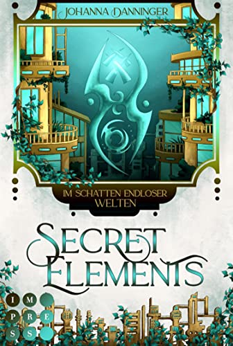 Secret Elements 5: Im Schatten endloser Welten: Der Fantasy-Bestseller geht weiter! Auftakt der fünfbändigen Fortsetzung