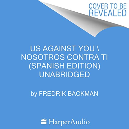 Us Against You Nosotros contra ti (Spanish Edition)