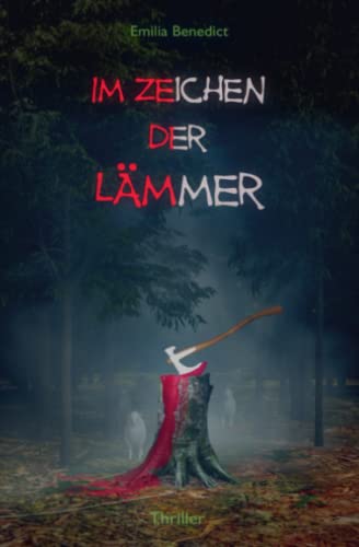 Im Zeichen der Lämmer: Psychothriller: Spannung bis zum Schluss (Ermittlung im Fall: Der Metzger von Jefferson City)