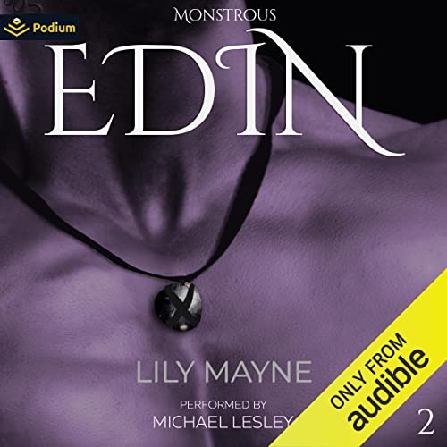 Edin: Monstrous, Book 2