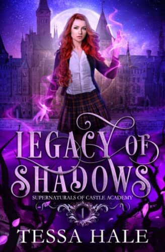 Legacy of Shadows: A Paranormal Reverse Harem Romance (Supernaturals of Castle Academy, Band 1)