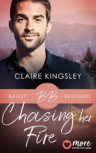 Chasing her Fire (Bailey Brothers Serie 5)