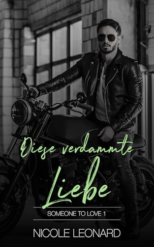 Diese verdammte Liebe (Someone to Love 1)