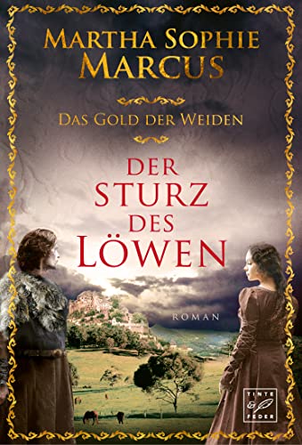Der Sturz des Löwen (Das Gold der Weiden 1)