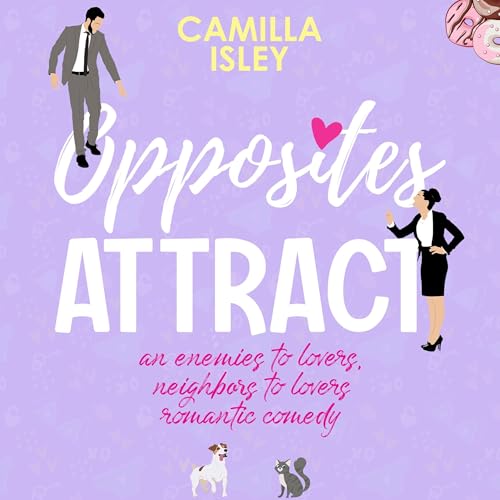 Opposites Attract: First Comes Love, Book 1