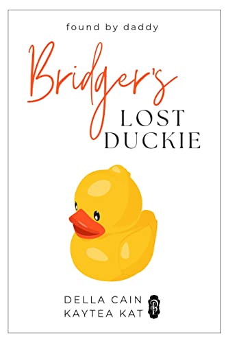 Bridger's Lost Duckie (Found by Daddy Book 1)