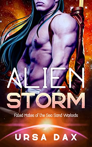 Alien Storm (Fated Mates of the Sea Sand Warlords Book 13)