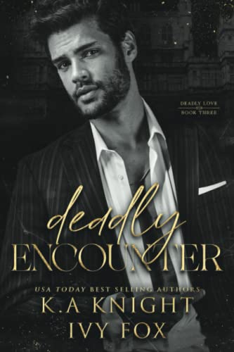Deadly Encounter (Deadly Love, Band 3)