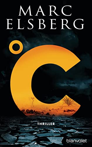 XXL-Leseprobe: °C – Celsius: Thriller - Der neue Bestseller vom Blackout-Autor