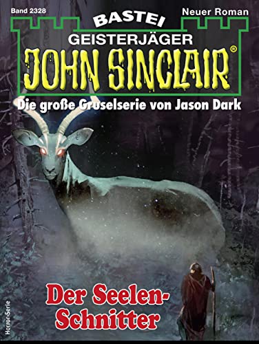 John Sinclair 2328: Der Seelen-Schnitter