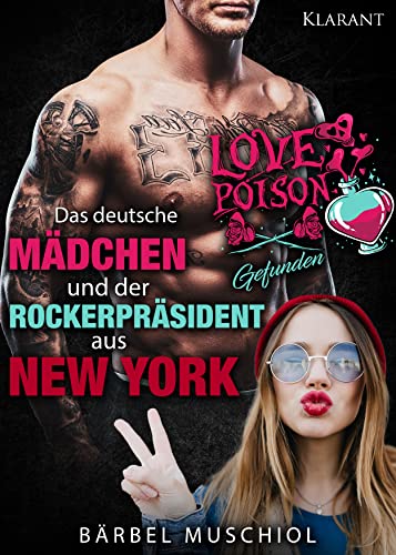 Das deutsche Mädchen und der Rockerpräsident aus New York. Gefunden (Violent Wolves Motorcycle Club 1)