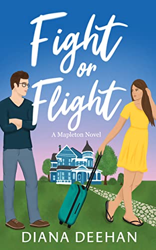 Fight Or Flight: An Enemies to Lovers Romantic Comedy (Mapleton Series Book 1)