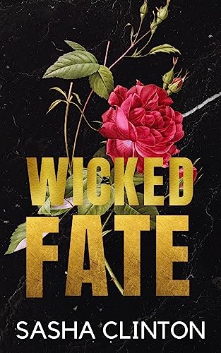 Wicked Fate: An Angsty Forbidden Age Gap Romance (Wicked Men Book 1)