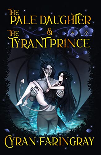 The Pale Daughter & The Tyrant Prince