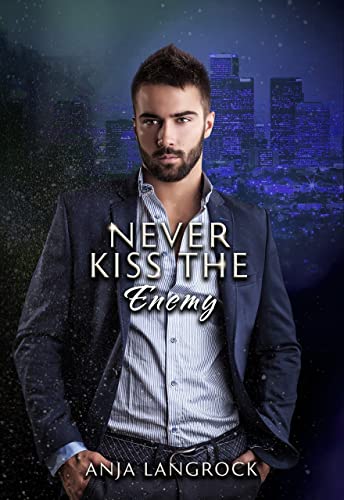 Never kiss the Enemy (Los Angeles Heartbreakers 7)