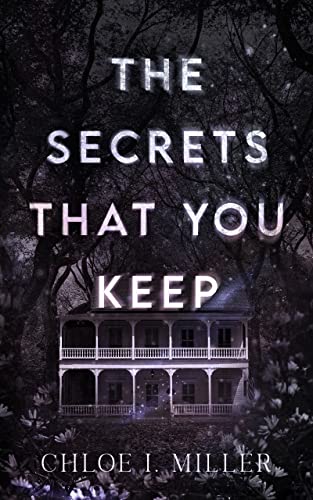 The Secrets That You Keep (Haven House Book 1)