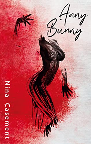 Anny Bunny: Schattenseiten einer Industrie der Lust