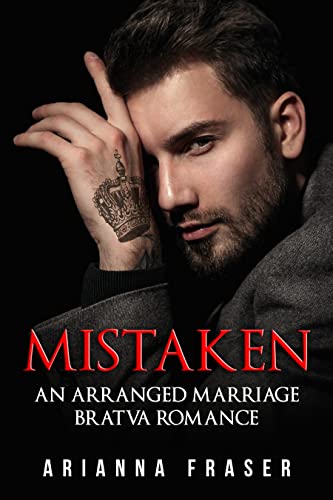 Mistaken: An Arranged Marriage Bratva Romance (The Morozov Bratva Saga Book 1)