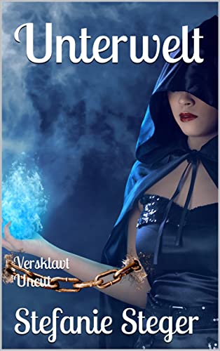 Unterwelt: Versklavt Uncut