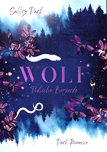 Wolf - Tödliche Begierde - Ghost Band 3 (Dark Romance) (Ghost Reihe)