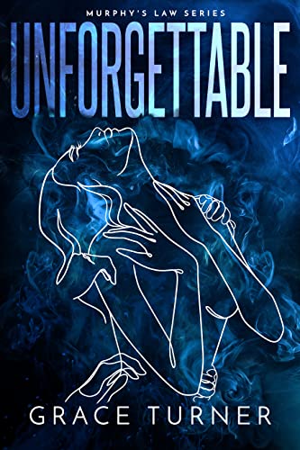 Unforgettable (Murphy's Law, Book 2)