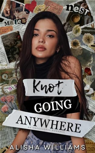 Knot Going Anywhere: An Omegaverse Romance (Calling Wood)