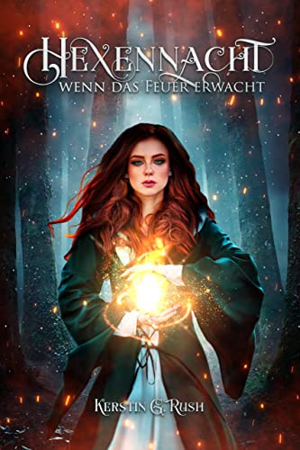 Hexennacht: wenn das Feuer erwacht