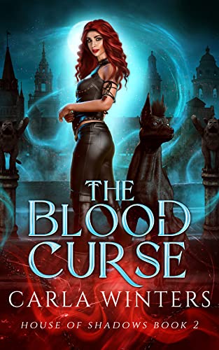 The Blood Curse (The House of Shadows Book 2)