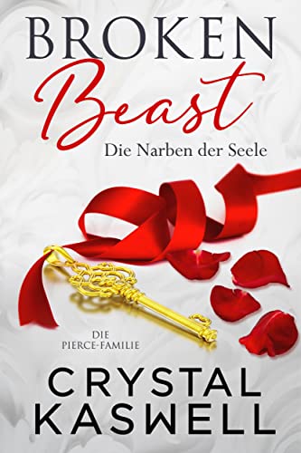 Broken Beast: Die Narben der Seele (Pierce Family 1)