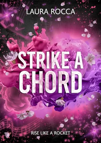 Strike A Chord (Rise Like A Rocket Book 2)