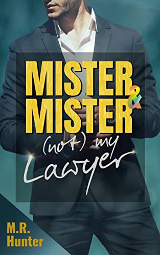 Mister & Mister: (Not) My Lawyer (Gays totally in love)