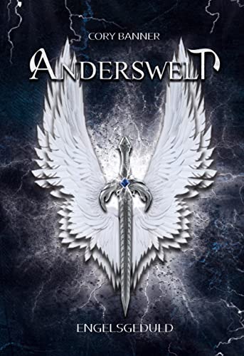 Anderswelt: Engelsgeduld (Dark Fantasy Saga 1)