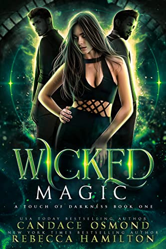 Wicked Magic: Enemies to Lovers Witch Academy Romance (A Touch of Darkness Book 1)