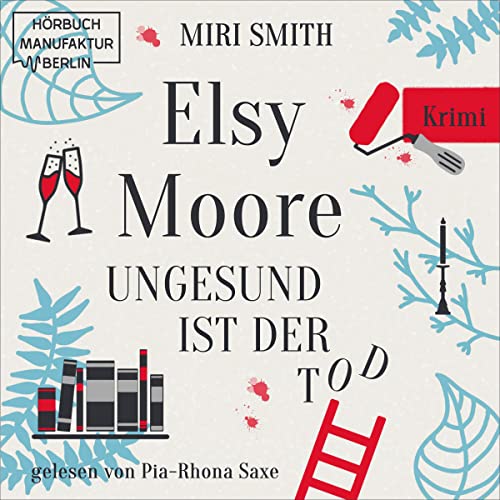 Ungesund ist der Tod: Elsy Moore 2