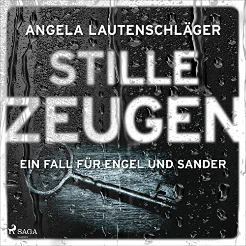 Stille Zeugen: Ein Fall für Engel und Sander 1