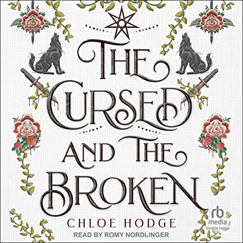 The Cursed and the Broken: Cursed Blood Series, Book 1