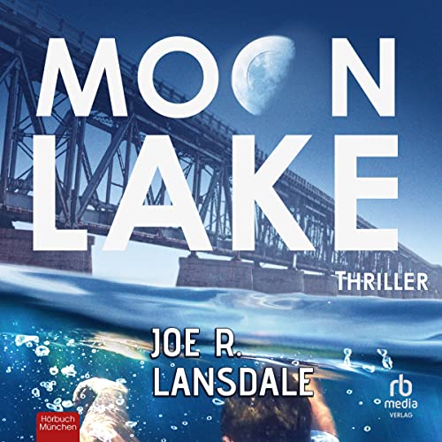Moon Lake: Eine verlorene Stadt: Thriller
