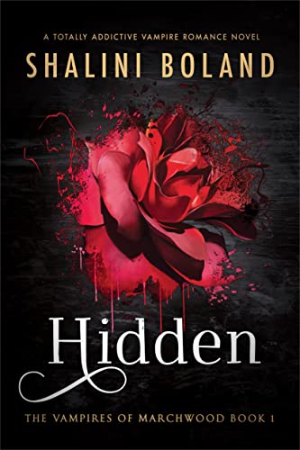 Hidden: A totally addictive vampire romance novel (Vampires of Marchwood Book 1)